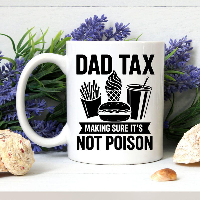 Coffee Tea Joke - Personalize Dad Tax Ceramic Coffee Mug