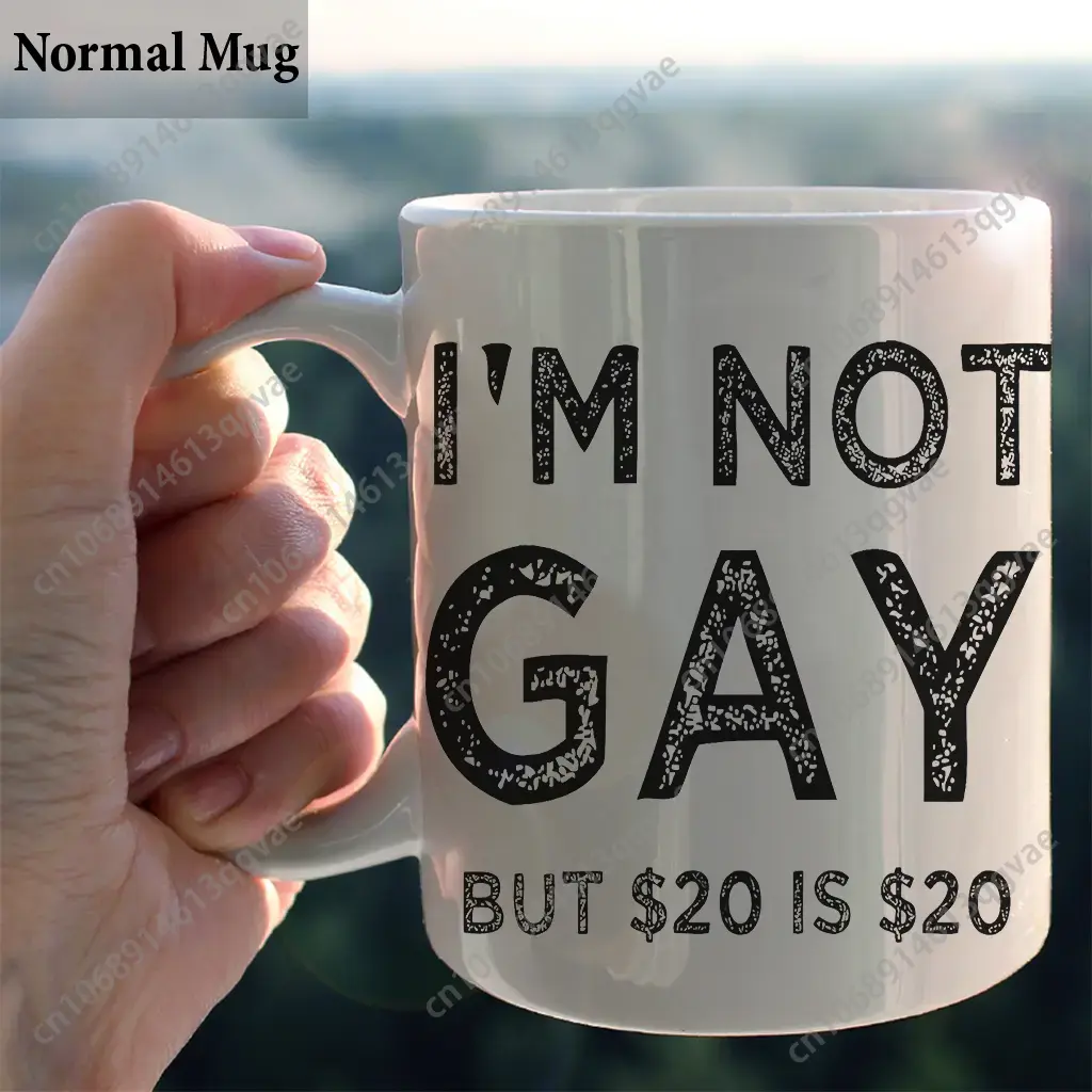 I'm Not Gay But 20$ Is 20$ Cof - Coffee Tea Joke reseña y precio